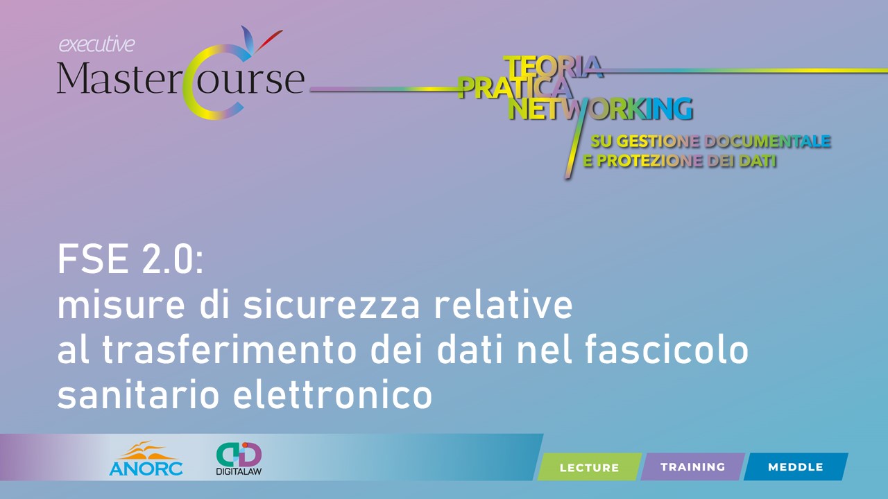 FSE 2.0: misure di sicurezza relative al trasferimento dei dati nel fascicolo sanitario elettronico